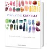 Posvátné krystaly - 50 léčivých krystalů pro uzdravení těla i duše - Hazel Raven
