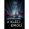 V kleci emocí - Jana Javorská