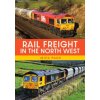Rail Freight in the North West (Mick Page)(Brožovaná)