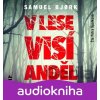 V lese visí anděl - Samuel Bjork, Petra Špalková