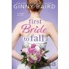 First Bride to Fall - Ginny Baird