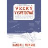 Veľký vysvetľovač - Randall Munroe
