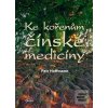 Ke kořenům čínské medicí… (Petr Hoffmann)