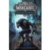 World of Warcraft Kletba worgenů - Micky Neilson, James Waugh