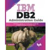 IBM DB2 Administration Guide (Brožovaná)