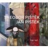 Theodor Pištěk, Jan Pištěk - Dva světy | Volf Petr