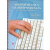 Administratíva a korešpodencia pre 3. ročník obchodných akadémií - kolektív autorov.