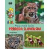 Moja malá kniha - príroda Slovenska - Ľubor Čačko