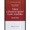 Zákon o Finanční správě České republiky - Lenka Krupičková Ondřej Trubač