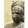 The Thief Who Stole My Heart: The Material Life of Sacred Bronzes from Chola India, 855-1280 (Dehejia Vidya)
