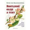 Rostlinné oleje a tuky - von Braunschweig Ruth