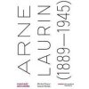 Arne Laurin (1889-1945). Portrét novináře - Daniel Řehák, Michal Topor