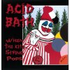 Acid Bath - When The Kite String Pops (Reissue) (2 LP)