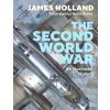 The Second World War - James Holland, Michael Joseph