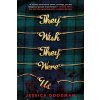 They Wish They Were Us (Jessica Goodman)(Brožovaná)