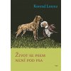 Život se psem není pod psa - Konrad Lorenz