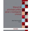 MANUAL DE PSICOLOGIA JURIDICA PENAL E INVESTIGACION CRIMINAL (SORIA,MIGUEL ANGEL)(Brožovaná)