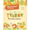 Moja prvá kniha tvarov s úžasnými nálepkami: Montessori Svet úspechov