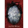 The Crimson Crown - Heather Walter