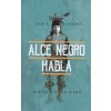 ALCE NEGRO HABLA (JOHN G. NEIHARDT)(Pevná)