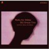 LP The Bill Evans Trio: Waltz For Debby LTD