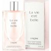 Lancome La Vie Est Belle, Sprchový gél - 200ml pre ženy