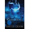 Consequence (Shelly Crane)(Brožovaná)