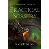 A Bookkeeper's Guide to Practical Sorcery (Kate Russell)(Brožovaná)