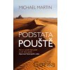 Podstata pouště - Michael Martin