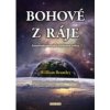 BOHOVÉ Z RÁJE - William Bramley