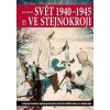 Svět 1940 - 1945 ve stejnokroji (Jan Tomášek)