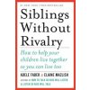 Siblings Without Rivalry