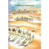 Bahadurovo dedičstvo - Vladimíra Kmečová