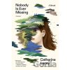 Nobody Is Ever Missing - Catherine Lacey