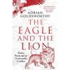 Eagle and the Lion (Adrian Goldsworthy)(Brožovaná)