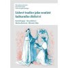 Lidové tradice jako součást kulturního dědictví - Daniel Drápala, Křížová Alena, Martina Pavlicová, Válka Miroslav