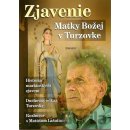 Zjavenie Matky Božej v Turzovke - Jiří Kuchař