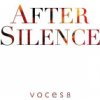 Voces8 - After Silence / 2CD / Digipack [2 CD]