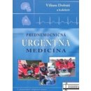 Prednemocničná urgentná medicína - Viliam Dobiáš a kol.