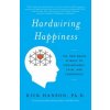Hardwiring Happiness