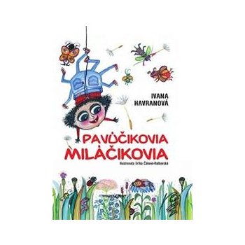 Pavúčikovia miláčikovia