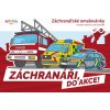 Záchranárske omaľovánky / Záchranári - Do akcie!