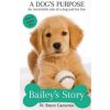 Bailey's Story (W. Bruce Cameron)(Brožovaná)