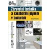Zdravotní technika a zásobování plynem v budovách - Zuzana Vyoralová