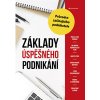 Základy úspěšného podnikání - Alena Šafrová Drášilová