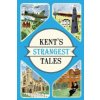 Kent's Strangest Tales (Martin Latham)(Brožovaná)