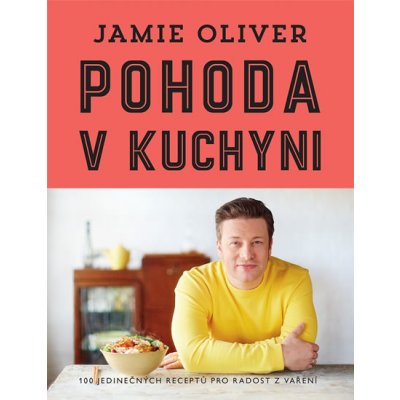 Pohoda v kuchyni - Jamie Oliver