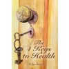 4 Keys to Health (Nicky J Snazell,Jess Coleman)(Brožovaná)