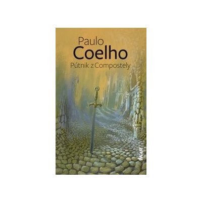 Pútnik z Compostely, 2. vydanie - Paulo Coelho