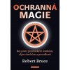 Ochranná magie - Robert Bruce